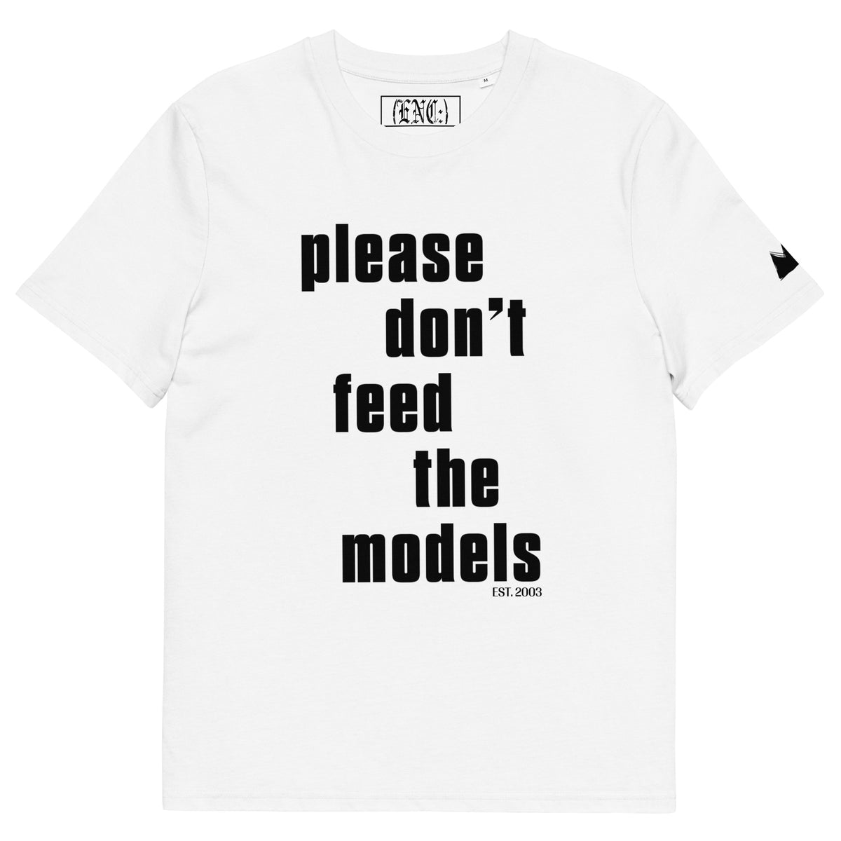 PLEASE DONT FEED THE MODELS