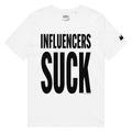 INFLUENCERS SUCK